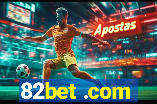 82bet .com